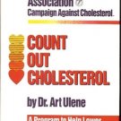 COUNT OUT CHOLESTEROL BY DR. ART ULENE PROGRAM TO HELP