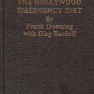 THE HOLLYWOOD EMERGENCY DIET F Downing and Bardoff