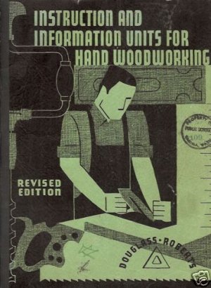 INSTRUCTION INFORMATION UNITS FOR HAND WOODWORKING 1936