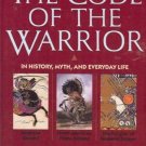 THE CODE OF THE WARRIOR in history myth Fields