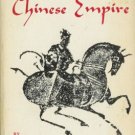 THE RISE AND SPLENDOUR OF THE CHINESE EMPIRE