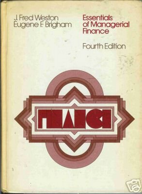 ESSENTIALS OF MANAGERIAL FINANCE By Weston and Brigham