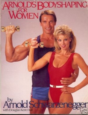 ARNOLD'S BOBYSHAPING FOR WOMEN A. SCHWARZENEGGER