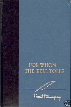 FOR WHOM THE BELL TOLLS ERNEST HEMINGWAY
