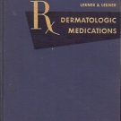 DERMATOLOGIC MEDICATIONS By Lerner and Lerner