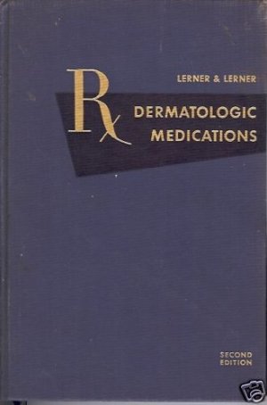 DERMATOLOGIC MEDICATIONS By Lerner and Lerner