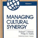 MANAGING CULTURAL SYNERGY Moran & Harris the internatio