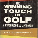 THE WINNING TOUCH IN GOLF A PSYCHOLOGICAL APPROACH