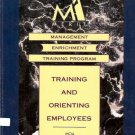 TRAINING AND ORIENTING EMPLOYEES management enrichment