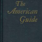 THE AMERICAN GUIDE By H. G. Alsberg 1949
