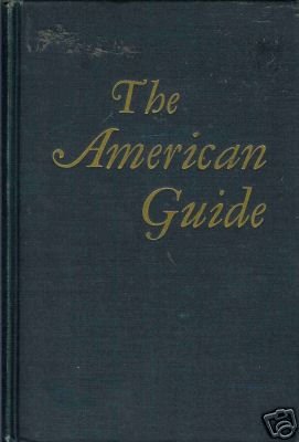 THE AMERICAN GUIDE By H. G. Alsberg 1949