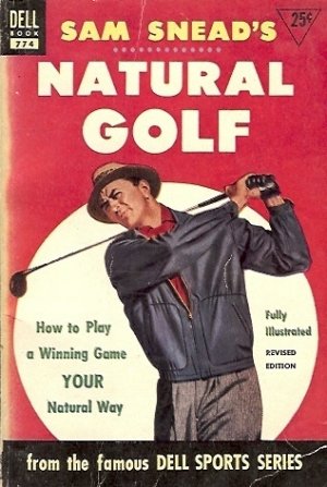 NATURAL GOLF By Sam Snead