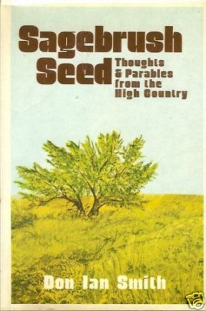 SAGEBRUSH SEED thoughts & parables from high country