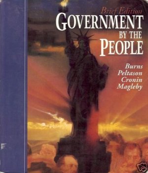 BRIEF EDITION GOVERNMENT BY THE PEOPLE BURNS, PELTRASON