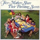 AFTER HAVING A BABY FIVE MOTHERS SHARE THEIR PARENTING