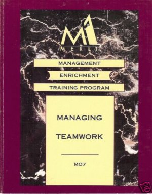 MANAGING TEAMWORK MANAGEMENT ENRICHMENT TRAINING PROGR