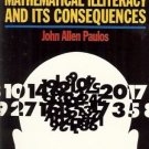 INNUMERACY MATHEMATICAL ILLITERACY AND ITS CONSEQUENCES