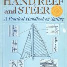 HAND, REEF AND STEER A PRACTICAL HANDBOOK ON SAILING