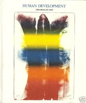 HUMAN DEVELOPMENT THE SPAN OF LIFE KALUGER