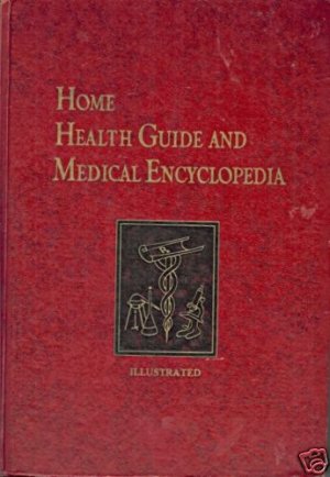 HOME HEALTH GUIDE AND MEDICAL ENCYCLOPEDIA
