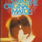 STRIKE THE ORIGINAL MATCH By Charles R. Swindoll