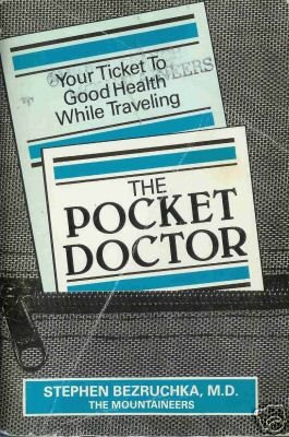 THE POCKET DOCTOR By Stephen Bezruchka Mountaineers