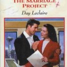 THE MARRIAGE PROJECT By Day Leclaire