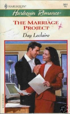 THE MARRIAGE PROJECT By Day Leclaire