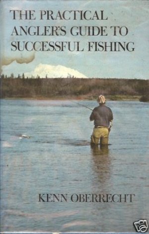 THE PRACTICAL ANGLER'S  GUIDE TO SUCCESSFUL FISHING