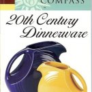 COLLECTOR'S COMPASS 20TH CENTURY DINNERWARE
