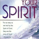 RELEASING YOUR SPIRIT FOR AS MANY AS ARE LEAD BY THE S