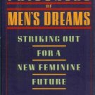 PRISONERS OF MEN'S DREAMS striking out for a new