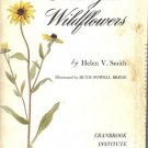 MICHIGAN WILDFLOWERS By Helen V. Smith 1966
