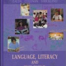 LANGUAGE, LITERACY AND THE CHILD by Galda  Cullinan
