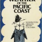 WEATHER OF THE PACIFIC COAST By Walter Rue