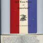 ARE YOU SURE OF AMERICA? BY PRIVATE DONALD F. SMITH 42