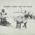 MODERN ALASKA AND THE ALCAN By Conrad Puhr RARE
