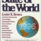 STATE OF THE WORLD 1996 By Lester  R. Brown