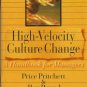 HIGH-VELOCITY CULTURE CHANGES By Pritchett & Pound