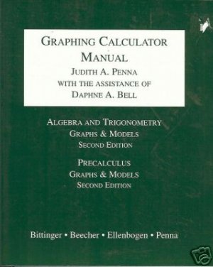 GRAPHING CALCULATOR MANUAL By Judith A Penna