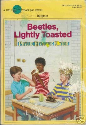 BEETLES, LIGHTLY TOASTED By Phyllis Reynolds Naylor