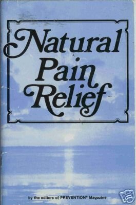 NATURAL PAIN RELIEF By Prevention Magazine