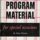 PROGRAM MATERIAL for special occasions By Mary Worden