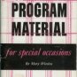 PROGRAM MATERIAL for special occasions By Mary Worden