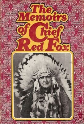THE MEMOIRS OF CHIEF RED FOX