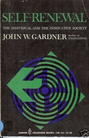 SELF-RENEWAL the individual and the innovative society