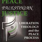 ISRAELI PEACE PALESTINIAN JUSTICE LIBERATION THEOLOGY &
