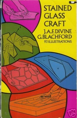 STAINED GLASS CRAFT J.A.F. Divine and G. Blachford 1972