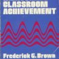 MEASURING CLASSROOM ACHIEVEMENT By Brown
