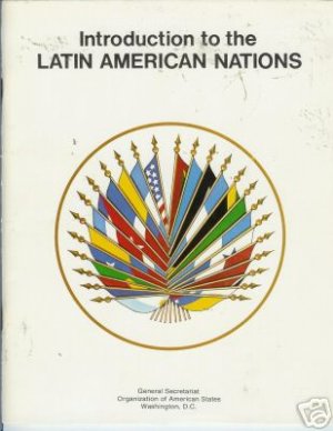 INTRODUCTION TO THE LATIN AMERICAN NATIONS